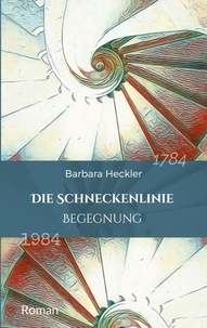 Barbara Heckler - Die Schneckenlinie - Begegnung.