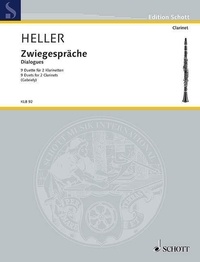 Barbara Heller - Edition Schott  : Dialogues - 9 Duets. 2 clarinets in Bb. Partition d'exécution..