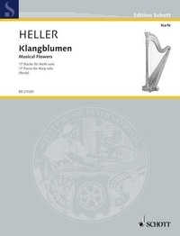 Barbara Heller - Edition Schott  : Fleurs musicales - 17 Pièces pour harpe. harp..