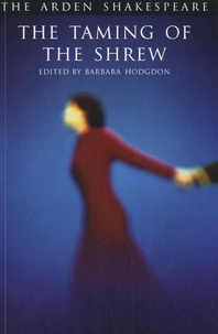 Barbara Hodgdon - The Taming of the Shrew.