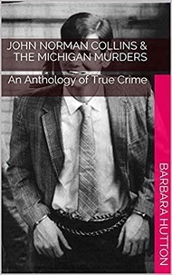  Barbara Hutton - John Norman Collins &amp; The Michigan Murders.