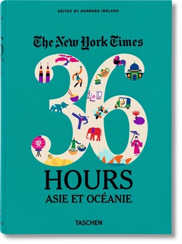 Barbara Ireland - The New York Times 36 Hours - Asia & Oceania.