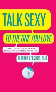 Barbara Keesling - Talk Sexy to the One You Love - (And Drive Each Other Wild in Bed).
