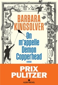 Barbara Kingsolver - On m'appelle Demon Copperhead.
