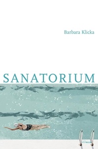 Barbara Klicka - Sanatorium.