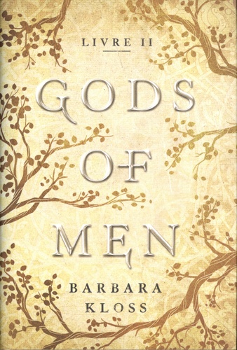 Barbara Kloss - Gods of Men Tome 2 : .
