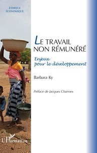 Barbara Ky - Le travail non rémunéré - Enjeux pour le développement.