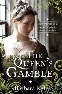 Barbara Kyle - The Queen's Gamble.