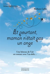 Et pourtant maman n'était pas un ange