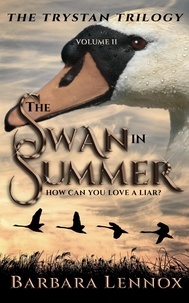  Barbara Lennox - The Swan in Summer - The Trystan Trilogy, #2.