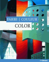Barbara Linz - Colour, Farbe, Couleur - Ouvrage trilingue.