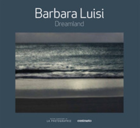 Barbara Luisi et Alessandra Mauro - Dreamland.