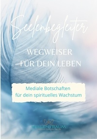 Téléchargement gratuit du livre électronique pdf pour c Seelenbegleiter  - Wegweiser für dein Leben ePub CHM PDB