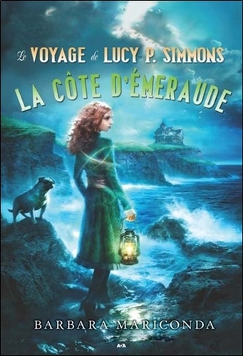 Barbara Mariconda - Le voyage de Lucy P. Simmons Tome 3 : La côte d'émeraude.