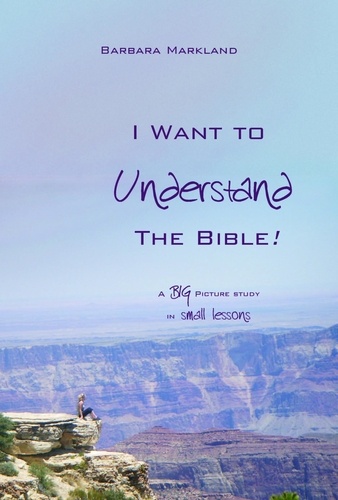  Barbara Markland - I Want to Understand The Bible!.