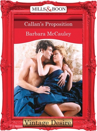 Barbara McCauley - Callan's Proposition.