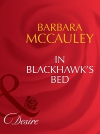 Barbara McCauley - In Blackhawk's Bed.