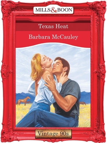 Barbara McCauley - Texas Heat.