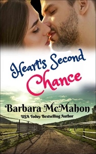  Barbara McMahon - Heart's Second Chance - Sweet Romance Stand-alone Collection.