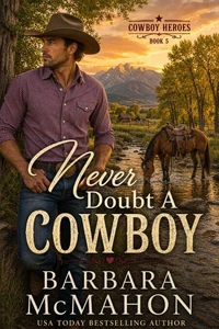 Never Doubt a Cowboy