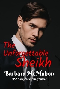  Barbara McMahon - The Unforgettable Sheikh - Ultimate Billionaires, #4.