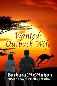  Barbara McMahon - Wanted: Outback Wife.