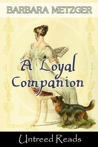  Barbara Metzger - A Loyal Companion.