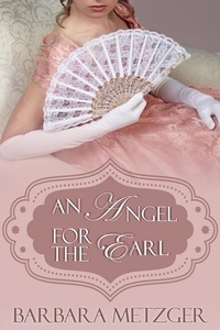  Barbara Metzger - An Angel for the Earl.