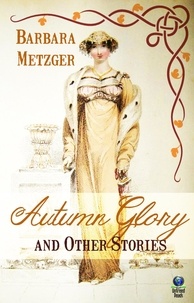  Barbara Metzger - Autumn Glory and Other Stories.