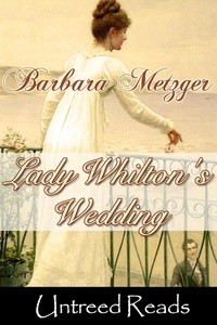  Barbara Metzger - Lady Whilton's Wedding.