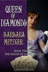  Barbara Metzger - Queen of Diamonds - The House of Cards Trilogy, #3.