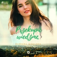 Barbara Mikulska et Katarzyna Tokarczyk - Przekupić wiedźmę.