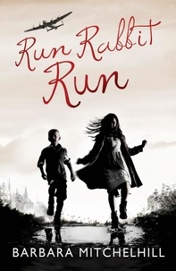 Barbara Mitchelhill - Run Rabbit Run.