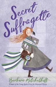 Barbara Mitchelhill - Secret Suffragette.