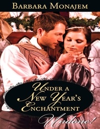 Barbara Monajem - Under A New Year's Enchantment.