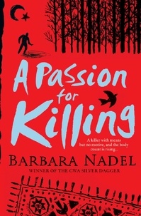Barbara Nadel - A Passion for Killing (Inspector Ikmen Mystery 9) - A riveting crime thriller set in Istanbul.