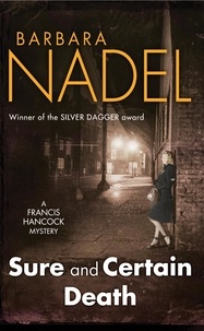 Barbara Nadel - Sure and Certain Death - A gripping World War Two thriller.
