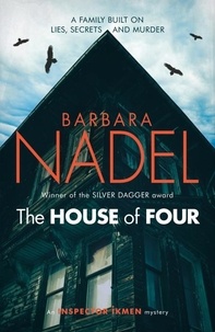 Barbara Nadel - The House of Four (Inspector Ikmen Mystery 19) - A gripping crime thriller set in Istanbul.