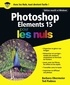 Barbara Obermeier et Ted Padova - Photoshop Elements 15 pour les nuls.