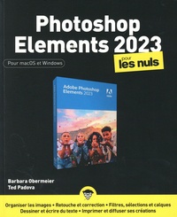 Barbara Obermeier et Ted Padova - Photoshop Elements pour les Nuls.