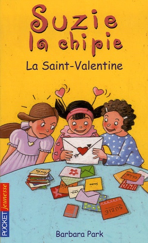 Barbara Park - Suzie la chipie Tome 14 : La Saint-Valentine.