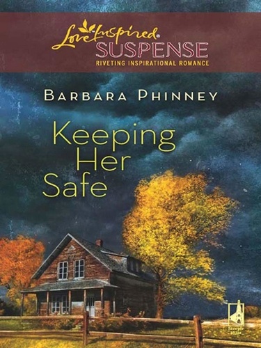 Barbara Phinney - Keeping Her Safe.