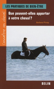 Barbara Pirnay - Les pratiques de bien-être - Que peuvent-elles apporter à votre cheval ?.
