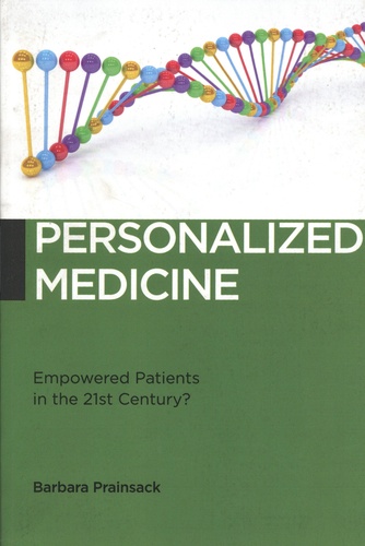 Personalized Medicine. Empowered Patients in the 21st Century?