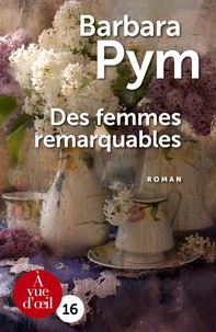 Barbara Pym - Des femmes remarquables.
