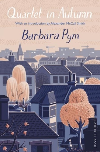 Barbara Pym - Quartet in Autumn.