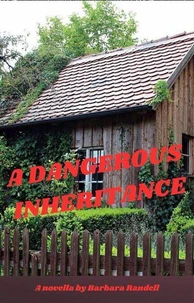 A Dangerous Inheritance