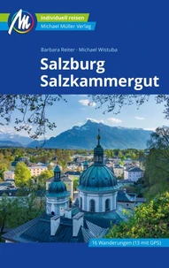 Salzburg &amp; Salzkammergut Reiseführer Michael Müller Verlag