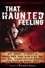 Mammoth Books presents That Haunted Feeling. Six short stories by Barbara Roden, Reggie Oliver &amp; M.R. James, Chris Bell, Richard Christian Matheson, John Gaskin and Michael Kelly