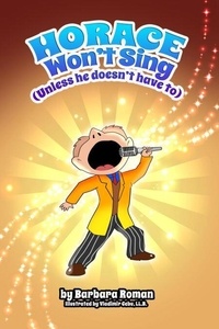 Ebook à téléchargement gratuit en ligne Horace Won't Sing: Unless He Doesn't Have To en francais par 9798227572745 DJVU CHM PDB